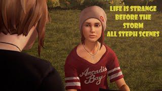 Life is Strange Before the Storm: All Steph Scenes 4K