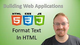 8. How to Format Text in HTML | Building Web Applications 