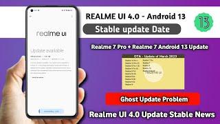 Realme UI 4.0 Android 13 Stable Update Date/Realme 7 Pro, Realme 7 Ui 4.0 Android 13/Update Problem