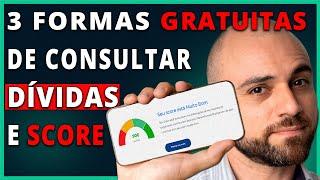 Como Consultar Dívidas no CPF e Score de Crédito | 3 Formas Fáceis e Gratuitas!