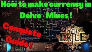 [3.21] How to make currency in Delve / Mines on POE ! Complete Guide