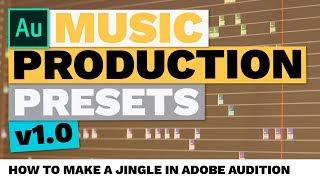 How to Make a Jingle in Adobe Audition (Music Production Presets)