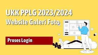 UKK Mandiri RPL 2023 2024 Website Galeri Foto Proses Login