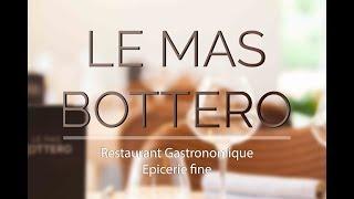 Restaurant gastronomique Le Mas Bottero