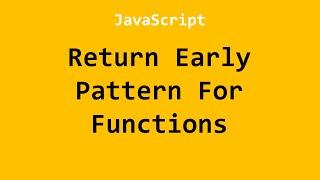 Return Early Pattern For Functions JavaScript Example No. 1