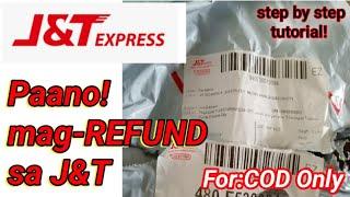 Paano mag-REFUND sa J&T Express | POD cancellation | step by step tutorial | Legendary TV