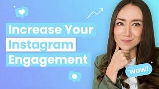 How to Increase Your Instagram Engagement in 2022 (Organically!)