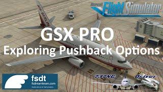 GSX Pro - Exploring Pushback Options | Real Airline Pilot