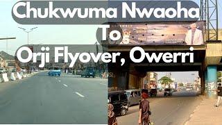 OWERRI VLOG: CHUKWUMA NWAOHA TO ORJI FLYOVER | Gracious Tales