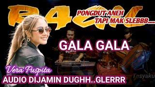 GALA GALA - VERA PUSPITA & SIDIK - KENDANG RAMPAK - RAGIL PONGDUT