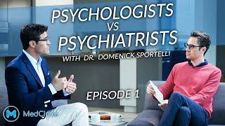 Psychologist vs Psychiatrist vs Doctors: What You Need to Know | MedCircle Series