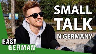 How to make small talk in Germany | Easy German 320