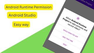 Request a Run Time Permission in Android Studio - The Easy Way