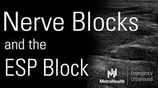 Nerve Blocks and the ESP Block