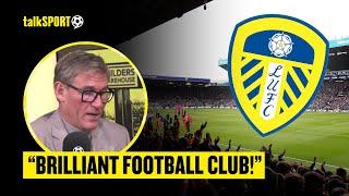 Simon Jordan PRAISES Leeds' Ambition And Believes They NEED To Be Back In The Premier League!