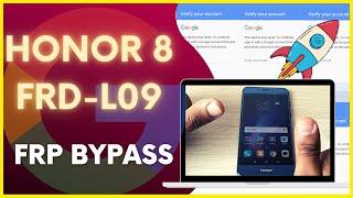 Honor 8 FRD L09 FRP Bypass NEW METHOD 2024