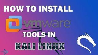 How To Install VMware Tools in Kali Linux [Kali Linux 2020.2]