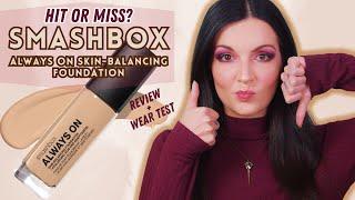 SMASHBOX Always On Skin Balancing Foundation REVIEW & WEAR TEST