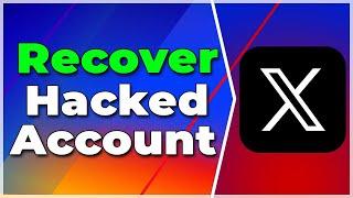 How To Recover Hacked Twitter (X) Account || Hacked (X) Twitter Account Recovery (2024) (Tutorial)