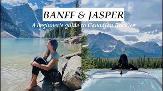 Banff & Jasper - A beginner's guide to Canadian Rockies