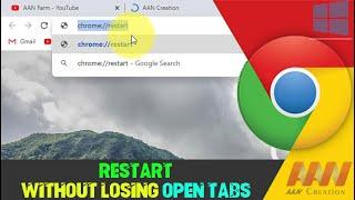 Quickly Restart Chrome Browser Without Losing Open Tabs