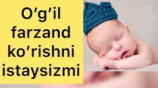 O’g’il farzand ko’rish sirini bilasizmi