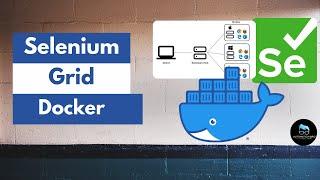 Docker Selenium Grid Setup | Selenium Grid Tutorial