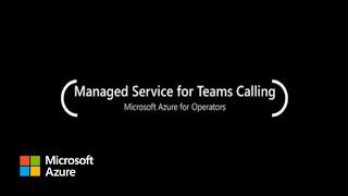 Azure for Operators Managed Service for Teams Calling