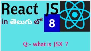 REACT JS IN TELUGU | react js in telugu | what is JSX in React JS