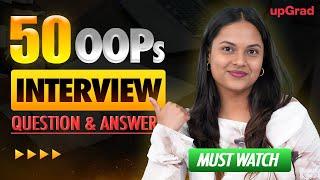 Top 50 OOPs Interview Questions & Answers | Object Oriented Programming Interview Questions