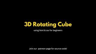 Create a 3D Rotating Cube Using Only HTML and CSS