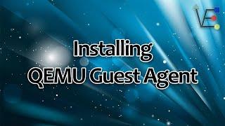 How to Install QEMU Guest Agent