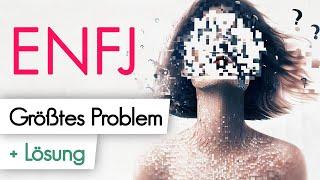 ENFJ - Protagonist | Das größte Problem + Lösung | 16 Personalities