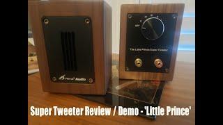 Super Tweeter Demo - Little Prince