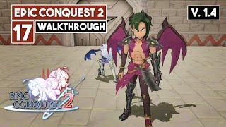 EPIC CONQUEST 2 Walkthrough Part 17 Boss Marlene and Marduk