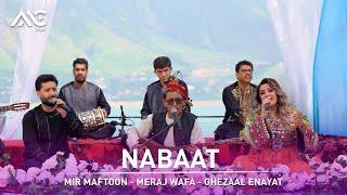 Ghezaal Enayat | Mir Maftoon |  Meraj Wafa - Nabaat Nabaat [4K] میر مفتون |‌ غزال عنایت | معراج وفا