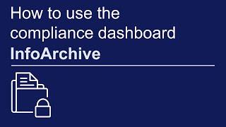 How to use the compliance dashboard | OpenText InfoArchive