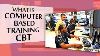 What is Computer Based Training (CBT) | E-Learning Terms