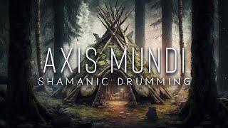 Axis Mundi - 15 Minute Shamanic Drumming - Lower World Journey