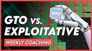 GTO vs. Exploitative Poker | Weekly Coaching