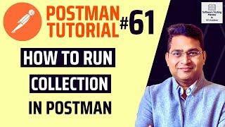 Postman Tutorial #61 - How to Run Collection in Postman