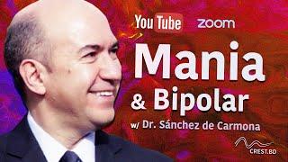 Mania & Bipolar Disorder | Dr. Manuel Sánchez de Carmona | #talkBD EP. 25 