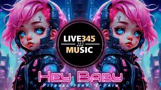 TIKTOK || Pitbull feat. T-Pain - Hey Baby (MEXX Remix) - LIVE345MUSIC