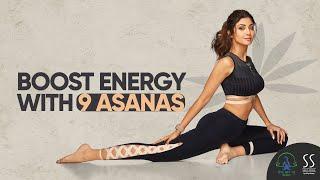 9 Asanas to Boost Energy | The Art of Balance | Shilpa Shetty Kundra