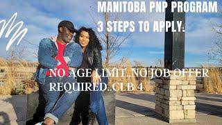 MANITOBA PNP PROGRAM FOR CANADA, NO AGE LIMITS , NO JOB OFFER REQUIRED AND CLB 4.