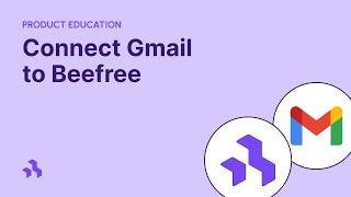 How to connect Gmail to Beefree - simple integrations