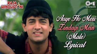 Aaye Ho Meri Zindagi Mein Lyrical | Aamir Khan, Karisma Kapoor | Udit Narayan | Raja Hindustani |90s