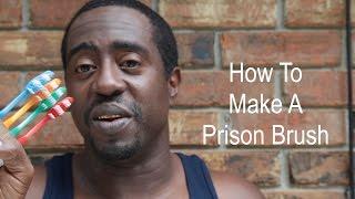 How To Lock In 360 Waves:  How To Make A Prison Brush