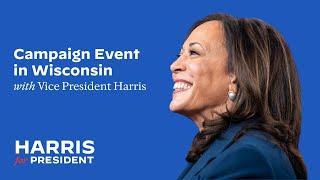 Campaign Event in Wisconsin with Vice President Kamala Harris