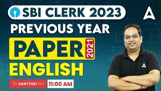 SBI Clerk 2023 | SBI Clerk English Previous Year Paper 2021 | By Santosh Ray